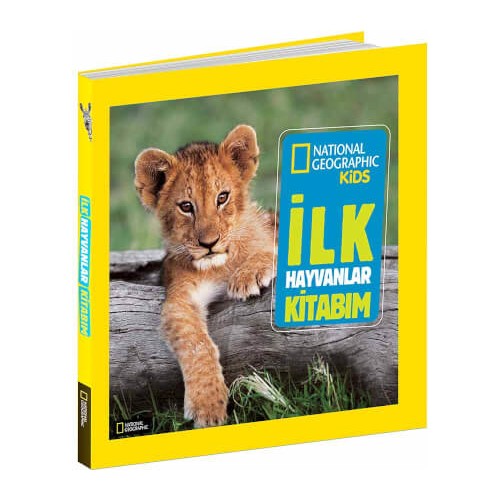 National Geographic Kids - İlk Hayvanlar Kitabım - Kitabı