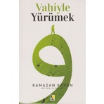 Çıra Yayınları Vahiyle Yürümek - Ramazan Kayan