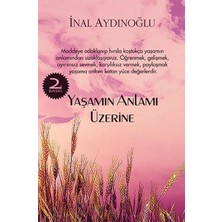Yaşamın Anlamı Üzerine - İnal Aydınoğlu