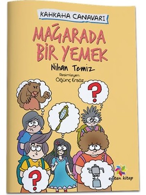 Mağarada Bir Yemek - Kahkaha Canavarı - Nihan Temiz