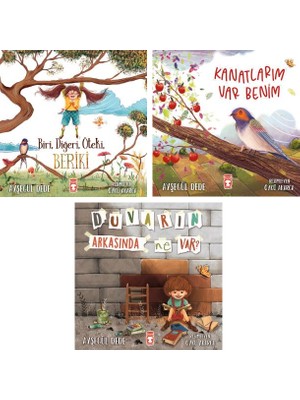 Timaş Çocuk Ayşegül Dede 3 Kitap Set Resimli Hikaye Kitapları / Biri Diğeri Öteki Beriki - Kanatlarım Var Benim - Duvarın Arkasında Ne Var?