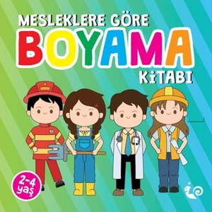 ÇİKOLATA YAYINEVİ - Mesleklere Göre Boyama Kitabı (2 - 4 Yaş)