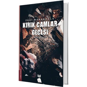 Kırık Camlar Gecesi - Zeki Marakoğlu