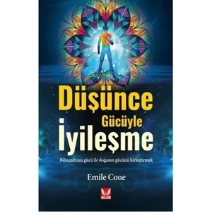 Düşünce Gücüyle İyileşme
