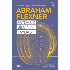 Faydasız Bilginin Faydası (Cep Boy) - Abraham Flexner