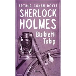 Sherlock Holmes - Bisikletli Takip - Sir Arthur Conan Doyle