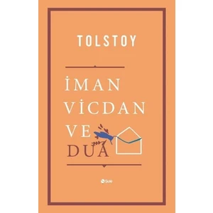 Iman Vicdan ve Dua - Lev Nikolayeviç Tolstoy