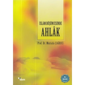 Islam Düşüncesinde Ahlak - Mustafa Çağrıcı