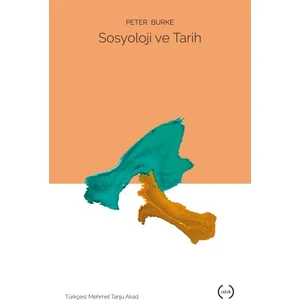 Sosyoloji ve Tarih - Peter Burke