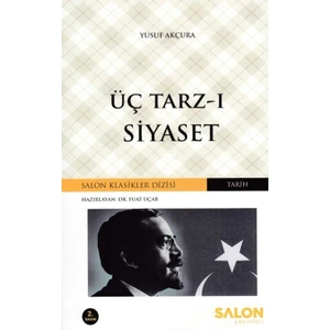 Üç Tarz I Siyaset - Yusuf Akçura