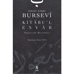 Kitabu’l-Envar Tasavvufi Meseleler - İsmail Hakkı Bursevi