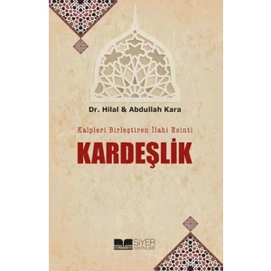 Kardeşlik - Abdullah Kara
