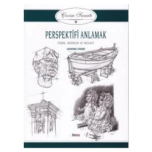 Çizim Sanatı Serisi 8 - Perspektifi Anlamak - Giovanni Civardi