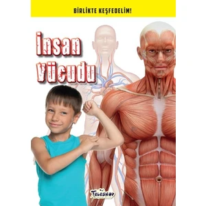 Insan Vücudu - Birlikte Keşfedelim