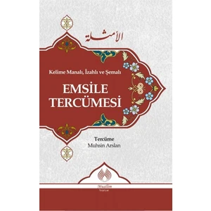 Kelime Manalı, Izahlı ve Şemalı Emsile Tercümesi