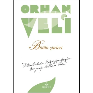 Orhan Veli - Bütün Şiirleri - Ciltsiz - Orhan Veli Kanık