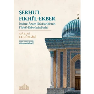 Şerhul Fıkhil-Ekber - Ata B. Ali El-Cüzcani