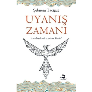 Uyanış Zamanı - Şebnem Tacigut