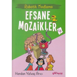 Robotik Kodlama - Efsane Mozaikler 4 - Handan Yalvaç Yarıcı