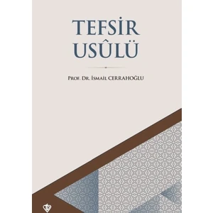 Tefsir Usulü - İsmail Cerrahoğlu