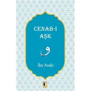 Cenab-I Aşk - İbn Arabi