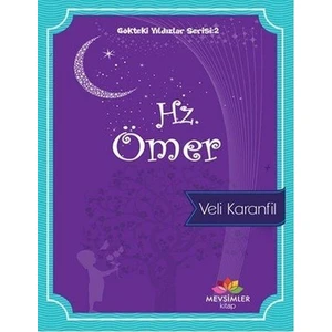 Hz. Ömer - Gökteki Yıldızlar Serisi: 2 - Veli Karanfil