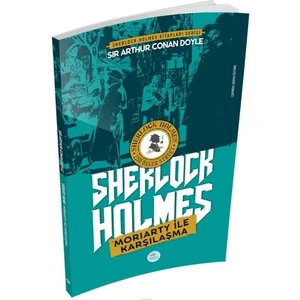 Moriarty ile Karşılaşma - Sherlock Holmes - Sir Arthur Conan Doyle