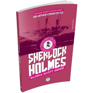 Gloria Scott Gemisi - Sherlock Holmes - Sir Arthur Conan Doyle