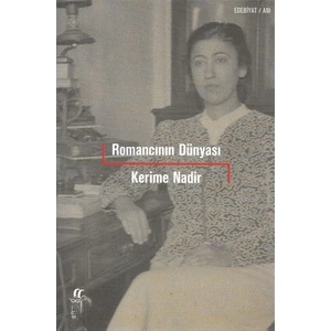 Romancının Dünyası - Kerime Nadir