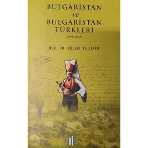 Bulgaristan ve Bulgaristan Türkleri - Bülent Yıldırım