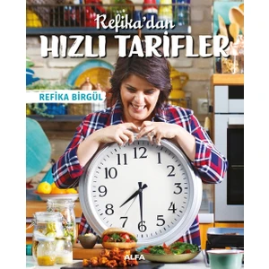 Refika’dan Hızlı Tarifler - Refika Birgül