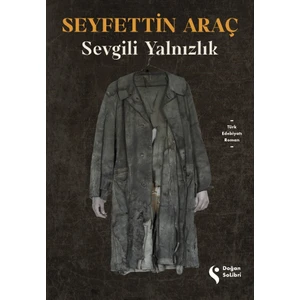 Sevgili Yalnızlık - Seyfettin Araç