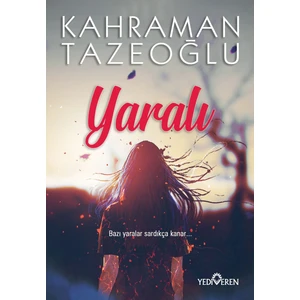 Yaralı - Kahraman Tazeoğlu