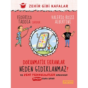 Ketebe Çocuk Dokunmatik Ekranlar Neden Gıdıklanmaz? - Federico Taddia  Valerio Rossi Albertini