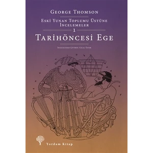 Tarihöncesi Ege - George Thomson