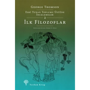 Ilk Filozoflar - George Thomson