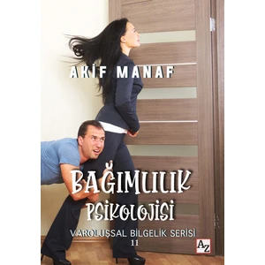 Bağımlılık Psikolojisi - Varoluşsal Bilgelik Serisi 11 - Akif Manaf