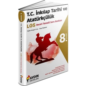 Aydın Yayınları 8. Sınıf LGS Tc İnkılap Tarihi ve Atatürkçülük Beceri Temelli Soru Bankası
