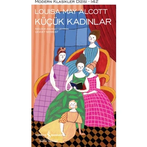 Küçük Kadınlar - Ciltli - Louisa May Alcott