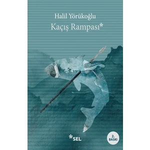Kaçış Rampası - Halil Yörükoğlu