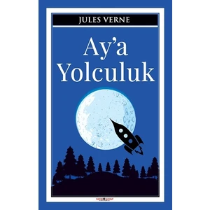 Sıfır 6 Yayınevi Ay'a Yolculuk - Jules Verne
