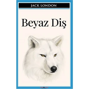 Sıfır 6 Yayınevi Beyaz Diş - Jack London