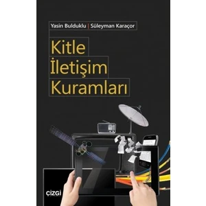 Kitle Iletişim Kuramları - Yasin Bulduklu