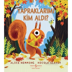 Yapraklarımı Kim Aldı ? - Alice Hemming