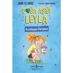Doğa Aşığı Leyla – Vızıldayan Kargaşa - Jane Clarke