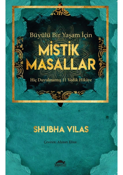 Büyülü Bir Yaşam Için Mistik Masallar - Hiç Duyulmamış 11 Vedik Hikaye - Shubha Vilas