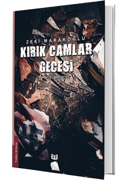 Kırık Camlar Gecesi - Zeki Marakoğlu