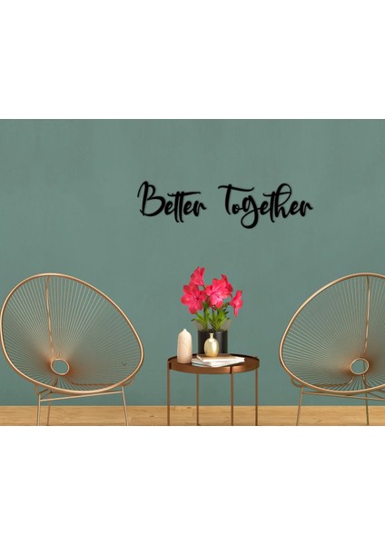 Gift Better Together Duvar Yazısı