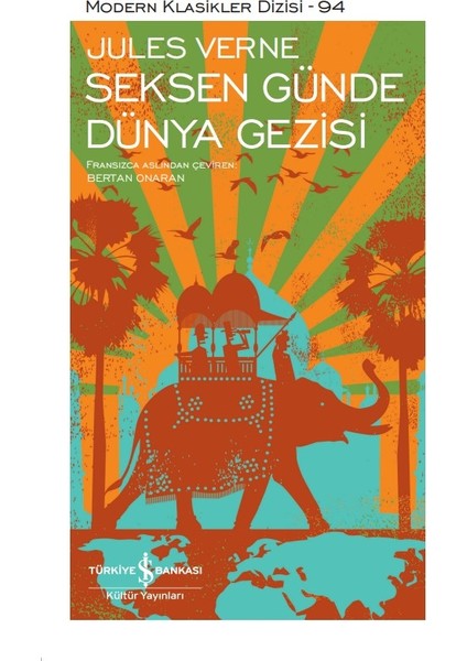 Seksen Günde Dünya Gezisi – Ciltli - Jules Verne