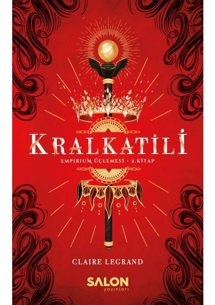 Kralkatili - Empirium Üçlemesi 2. Kitap - Claire Legrand